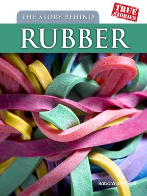 cover image of The Story Behind Rubber